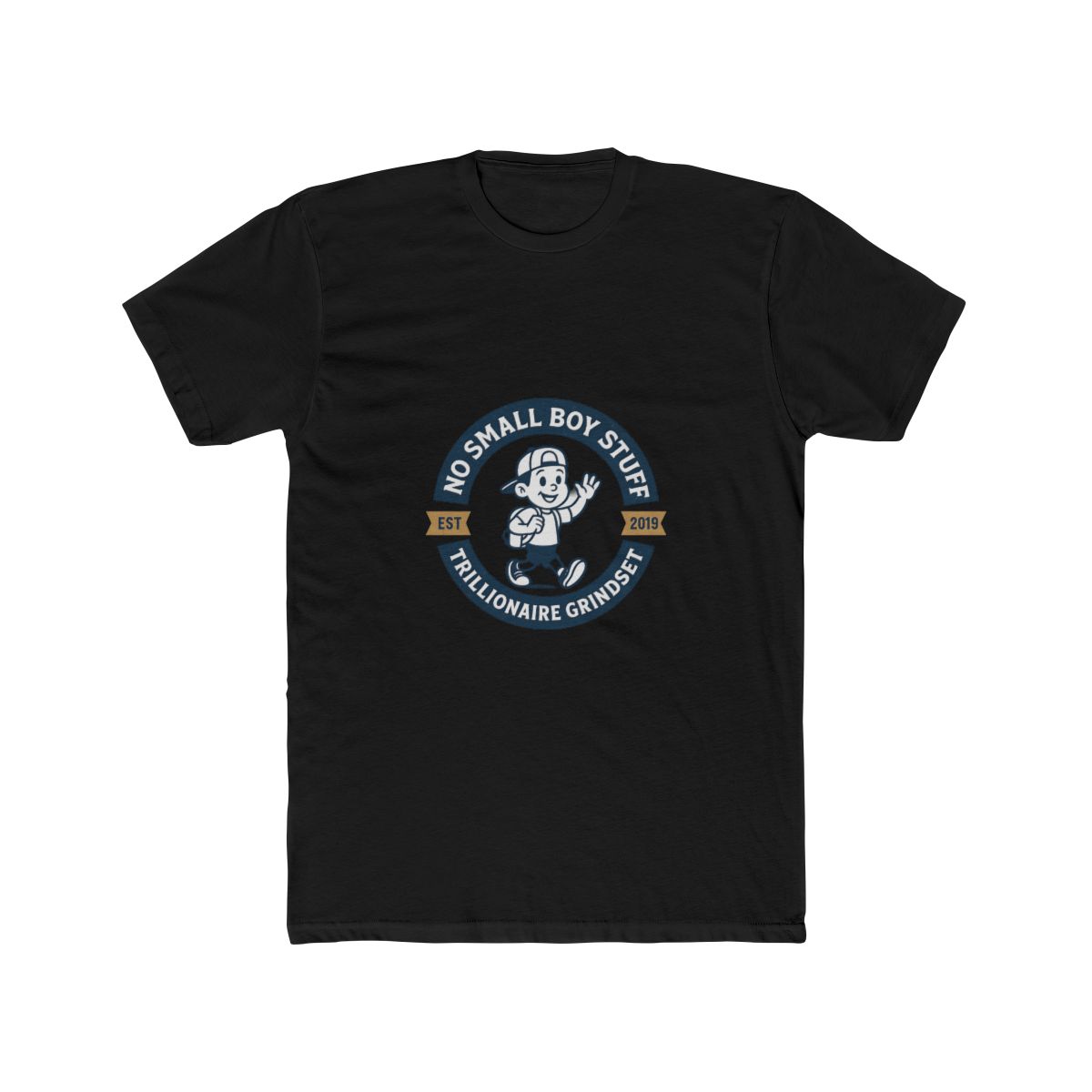 Trillionaire Grindset No Small Boy Stuff T-Shirt - alternate angle 3, merchandise