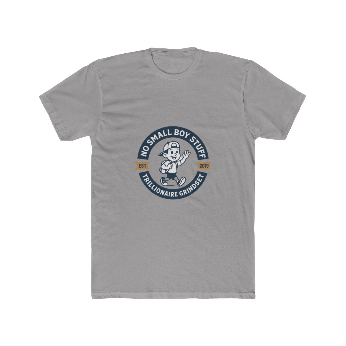 Trillionaire Grindset No Small Boy Stuff T-Shirt - Official T-Shirts merchandise