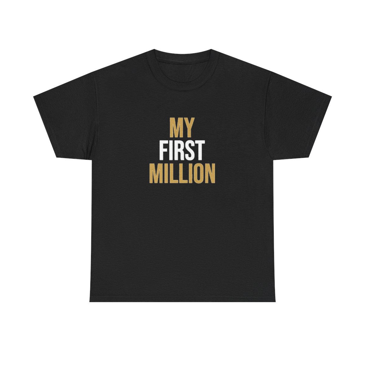 My First Million Podcast T-Shirt | Typography Money Quote Tee
