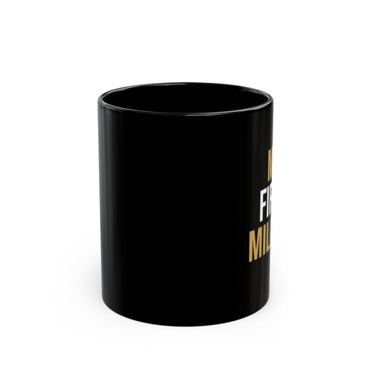 My First Million Mug | Black coffee mug with gold white text | My First Million Podcast - alternate angle 1, merchandise