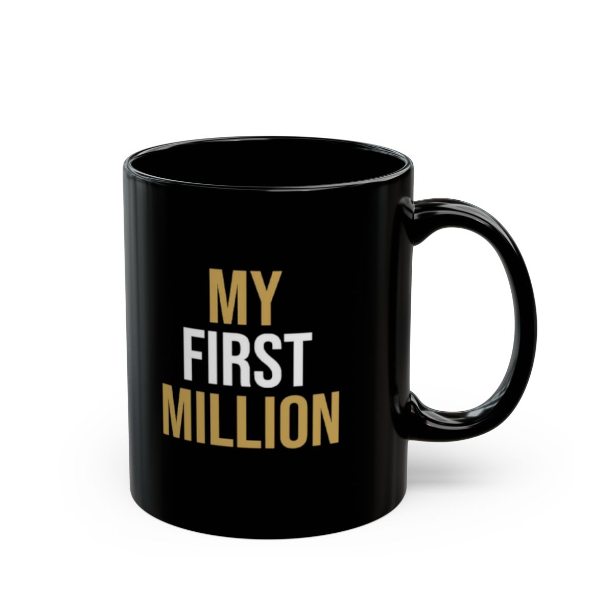 My First Million Mug | Black coffee mug with gold white text | My First Million Podcast