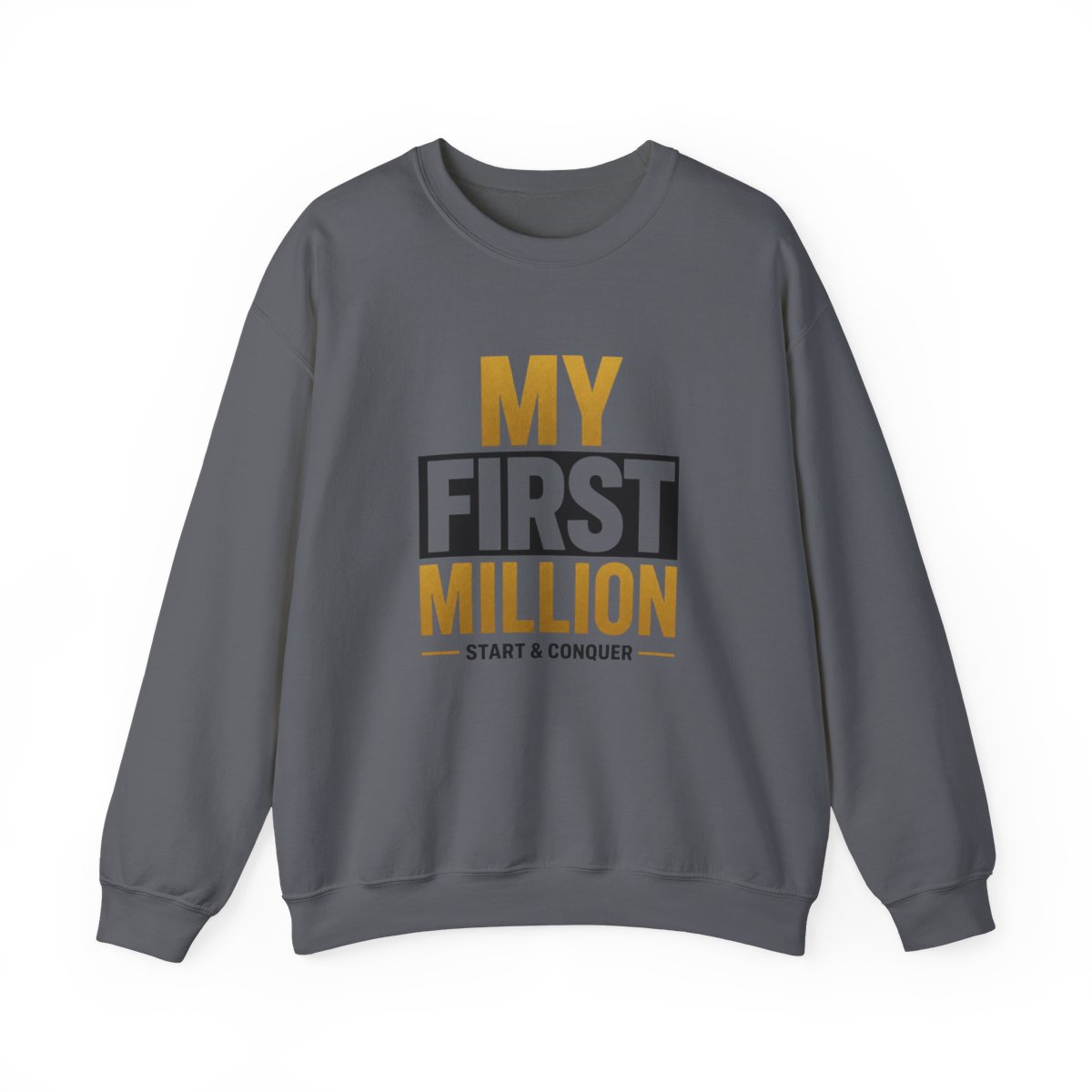 My First Million " and " Crewneck - alternate angle 5, merchandise