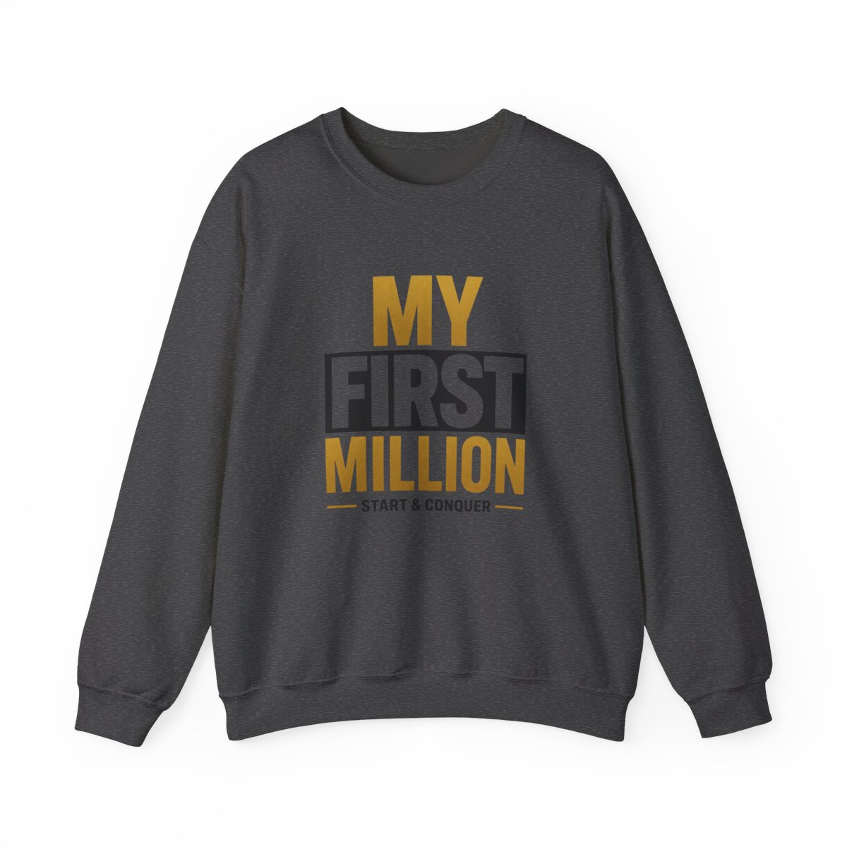 My First Million " and " Crewneck - alternate angle 2, merchandise