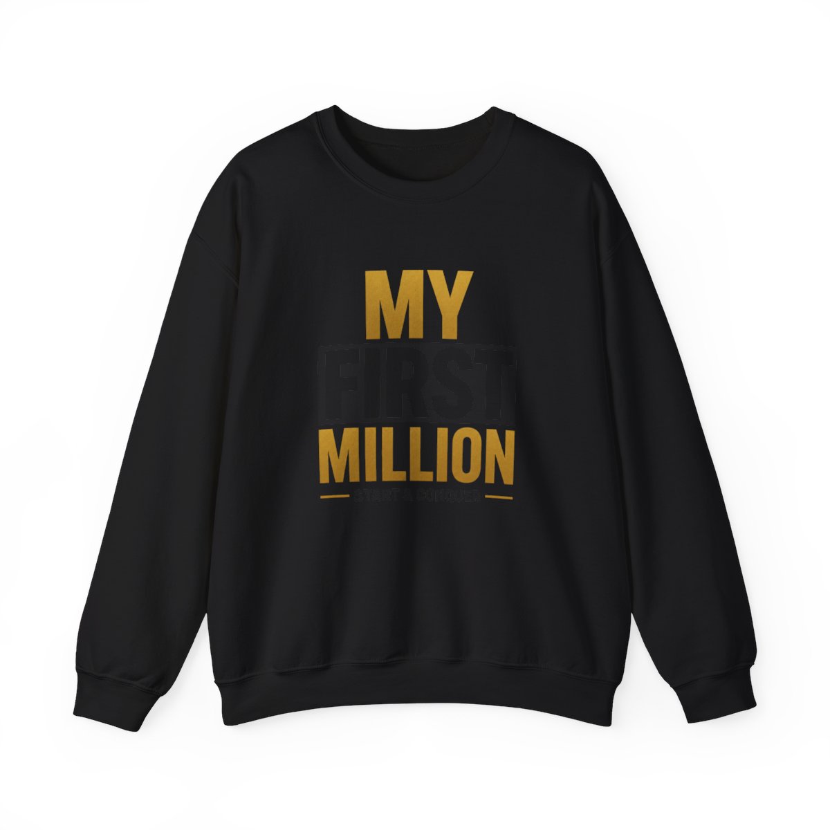 My First Million " and " Crewneck - alternate angle 4, merchandise