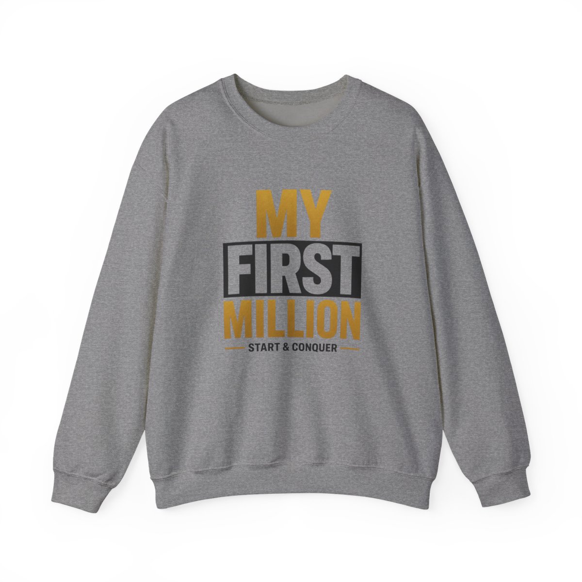 My First Million " and " Crewneck - Official Sweatshirts merchandise
